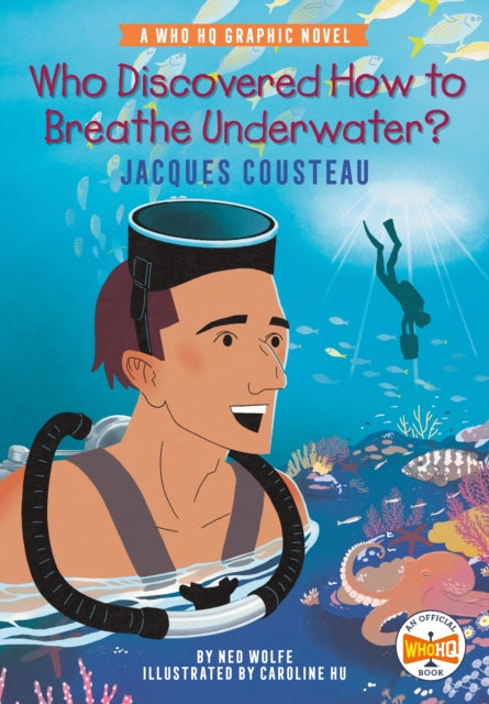 Who Discovered How to Breathe Underwater?: Jacques Cousteau : A Who HQ Graphic Novel-9780593385647