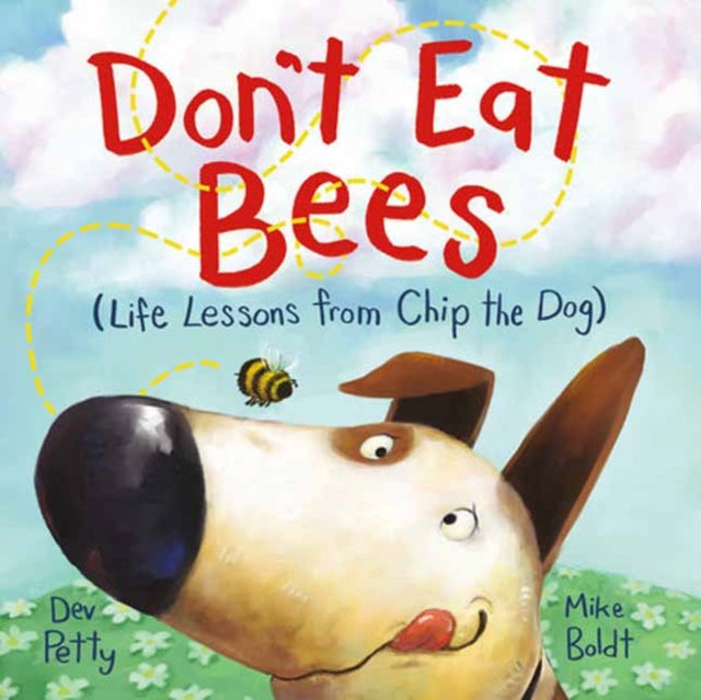 Don't Eat Bees : Life Lessons from Chip the Dog-9780593433126