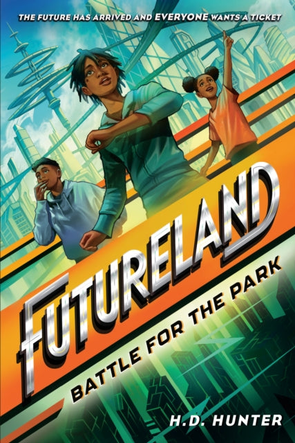 Futureland: Battle for the Park-9780593479421