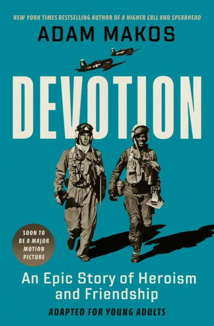 Devotion (Adapted for Young Adults) : An Epic Story of Heroism and Friendship-9780593481455