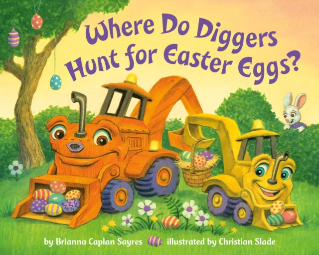 Where Do Diggers Hunt for Easter Eggs? : A Diggers board book-9780593488003
