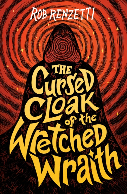 The Cursed Cloak of the Wretched Wraith #3-9780593519585