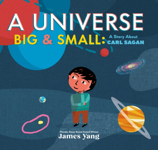 A Universe Big & Small : A Story About Carl Sagan-9780593693070