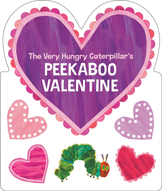 The Very Hungry Caterpillar's Peekaboo Valentine-9780593754757