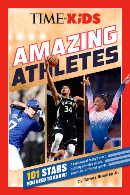 TIME for Kids: Amazing Athletes : 101 Stars You Need to Know!-9780593754948