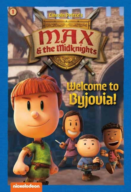 Welcome to Byjovia!: Book 1 (Nickelodeon: Max & the Midknights)-9780593809280
