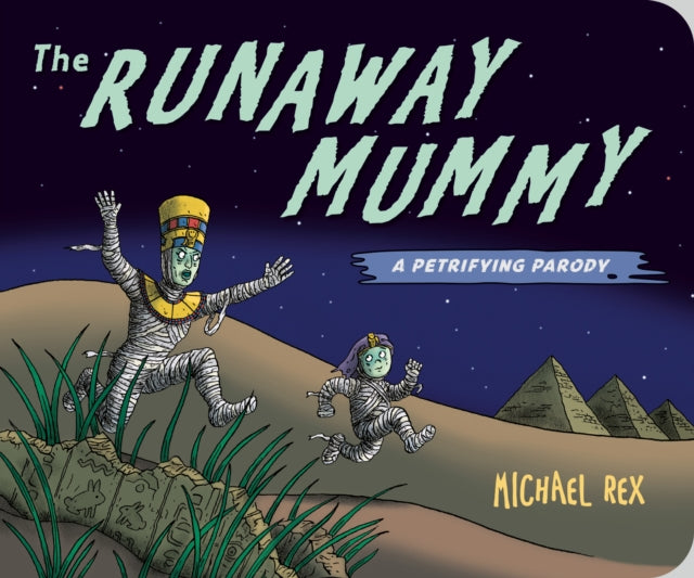 Runaway Mummy : A Petrifying Parody-9780593859599