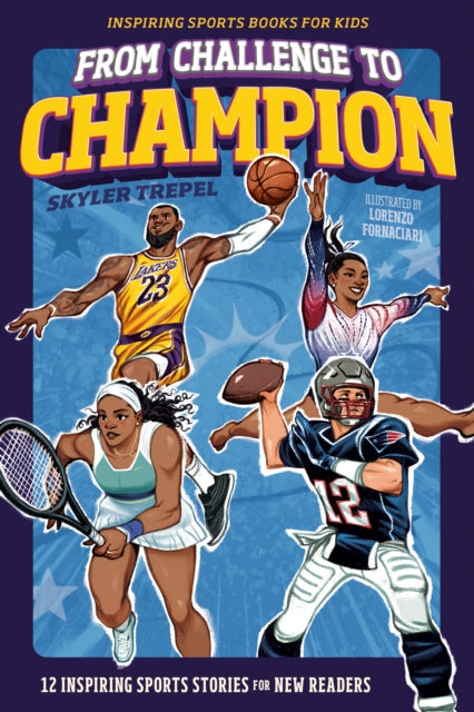 From Challenge to Champion : 12 Inspiring Sports Stories for New Readers-9780593886168
