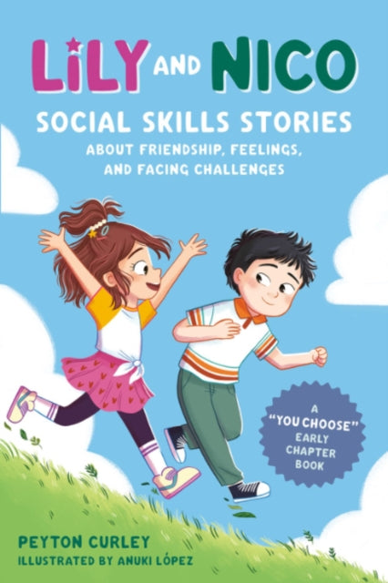 Lily and Nico : Social Skills Stories About Friendship, Feelings, and Facing Challenges-9780593886502