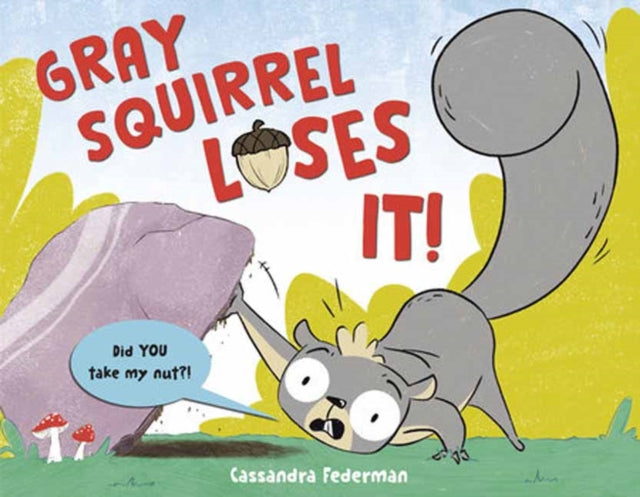 Gray Squirrel Loses It!-9780593897485