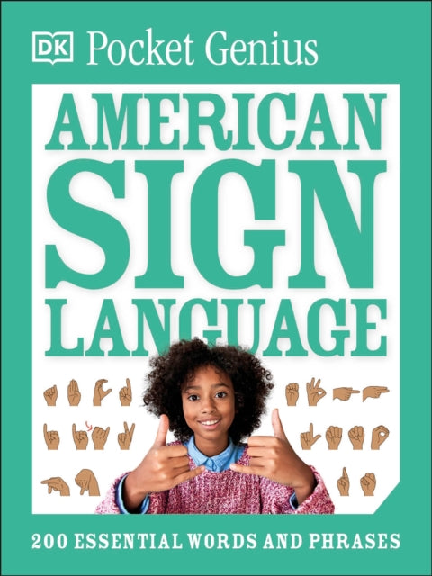 Pocket Genius American Sign Language : 200 Essential Words and Phrases-9780593964316