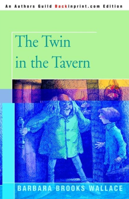 The Twin in the Tavern-9780595410675