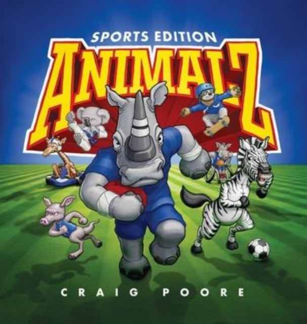 ANIMALZ - Sports Edition : An alphabet book of animals and sports-9780645335101