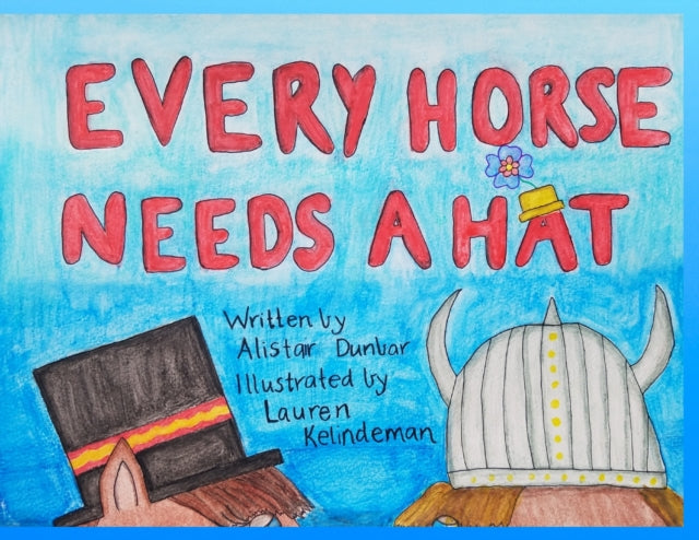 Every Horse Needs A Hat-9780646821009