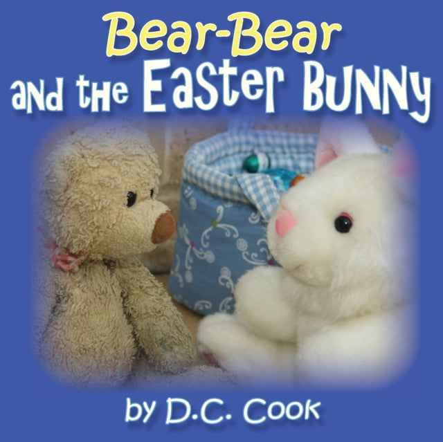 Bear-Bear and the Easter Bunny-9780648473411