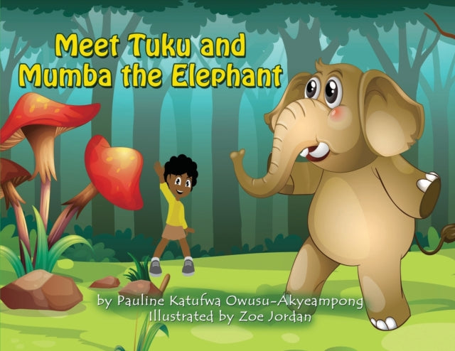 Meet Tuku and Mumba the Elephant-9780648553908
