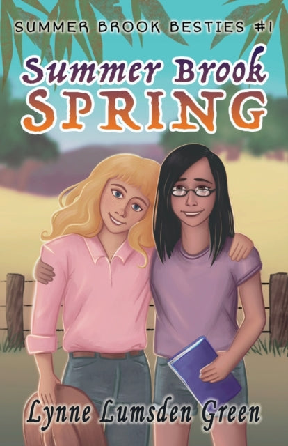 Summer Brook Spring : Summer Brook Besties #1-9780648651390