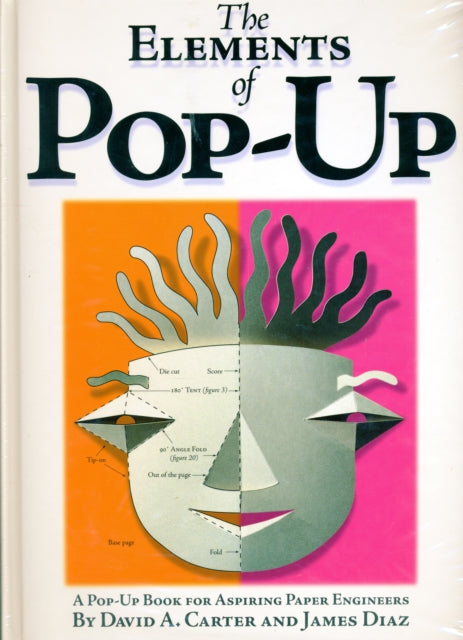 The Elements Of Pop-up : A Pop-Up Book for Aspiring Paper Engineers-9780689822247