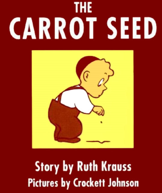 The Carrot Seed Board Book: 75th Anniversary-9780694004928