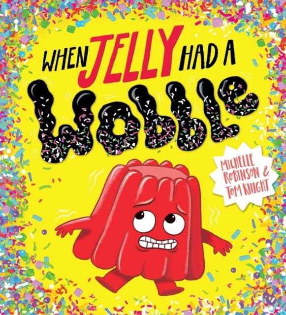 When Jelly Had a Wobble (PB)-9780702305481