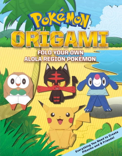 Fold Your Own Alola Region Pokemon-9780702324604