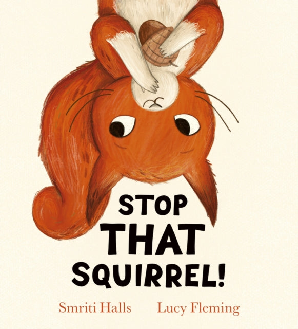 Stop That Squirrel! (PB)-9780702329227