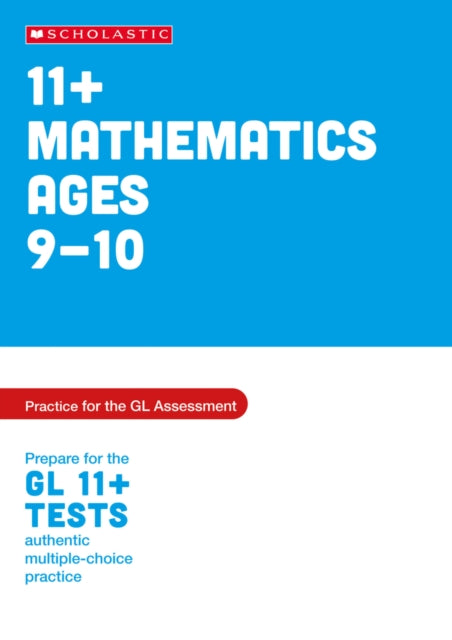 11+ Maths Practice and Test for the GL Assessment Ages 09-10-9780702332418