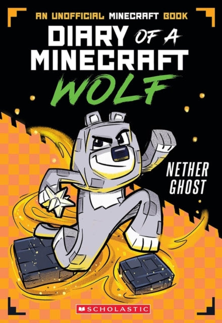 Diary of a Minecraft Wolf #3: Nether Ghost-9780702333156