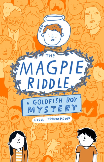 The Magpie Riddle: a Goldfish Boy Mystery-9780702344282