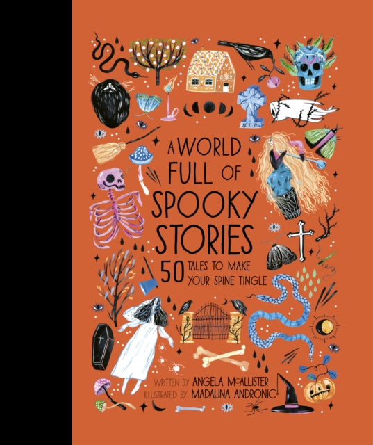A World Full of Spooky Stories : 50 Tales to Make Your Spine Tingle Volume 4-9780711241473