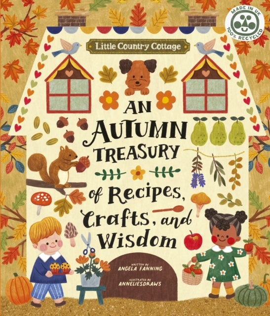 Little Country Cottage: An Autumn Treasury of Recipes, Crafts and Wisdom-9780711266995