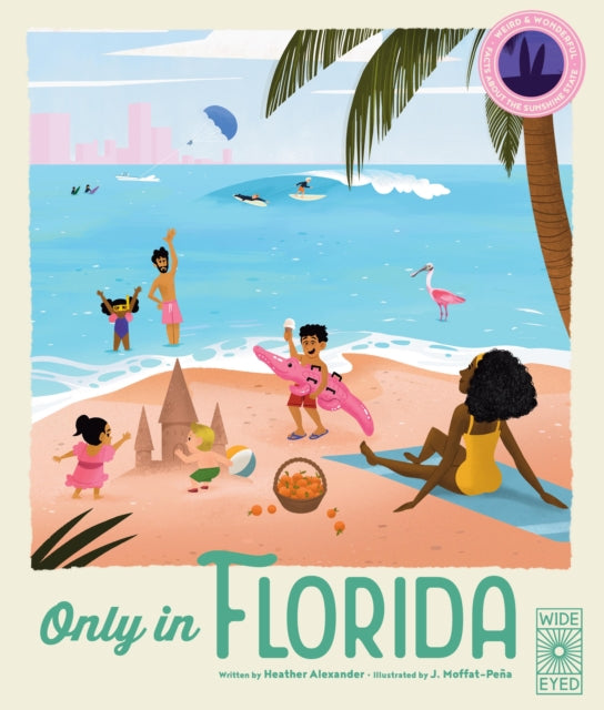 Only in Florida : Weird and Wonderful Facts About The Sunshine State-9780711281455