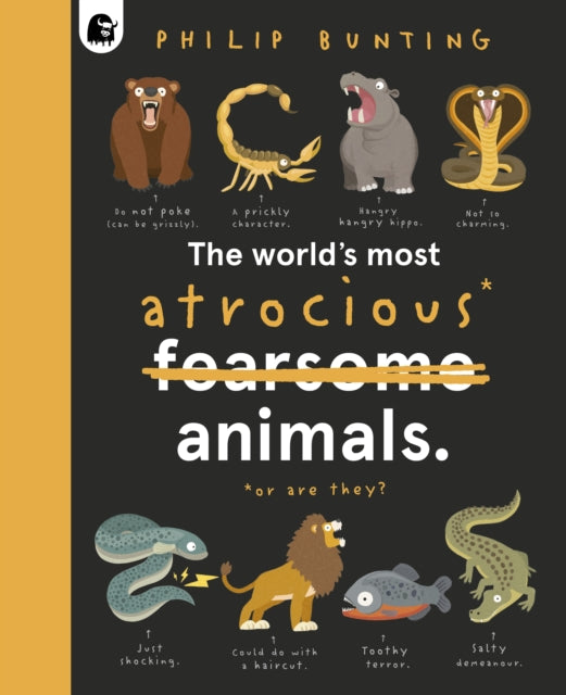 The World's Most Atrocious Animals : Volume 3-9780711283664