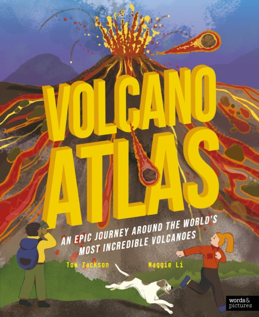 Volcano Atlas : An Epic Journey Around the World's Most Incredible Volcanoes-9780711283787