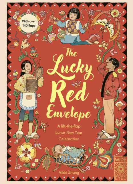 The Lucky Red Envelope: A lift-the-flap Lunar New Year Celebration-9780711285910