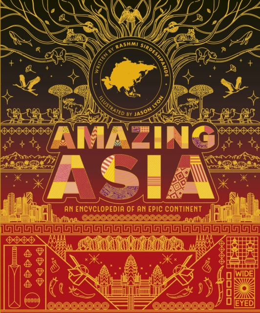 Amazing Asia : An Encyclopedia of an Epic Continent 9780711288317