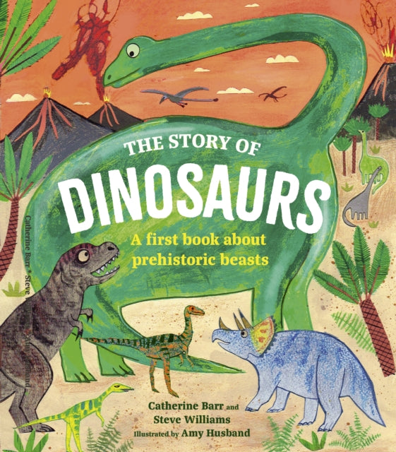 The Story of Dinosaurs : A first book about prehistoric beasts-9780711290877