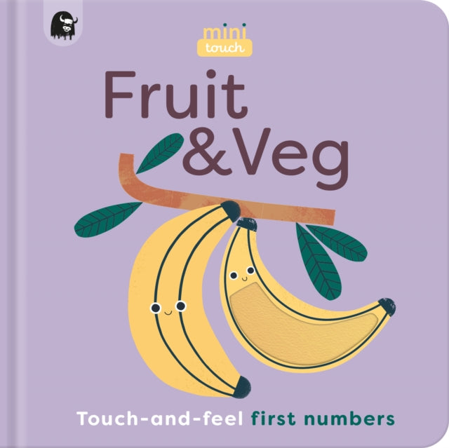MiniTouch: Fruit & Veg : Touch-and-feel first numbers-9780711291409