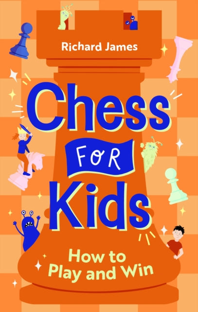 Chess for Kids : How to Play and Win-9780716022541