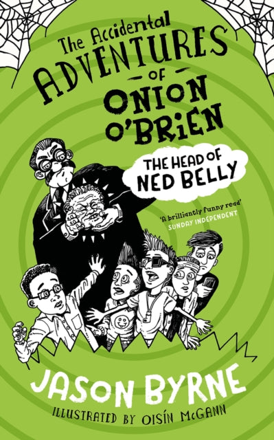 The Accidental Adventures of Onion O'Brien : The Head of Ned Belly-9780717189526