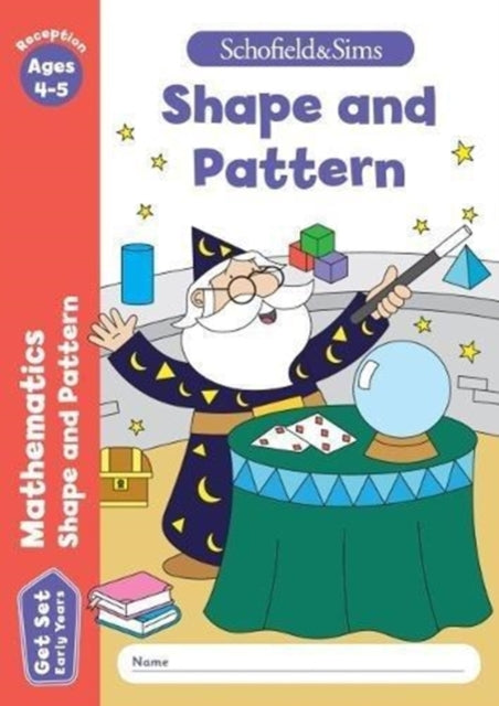 Get Set Mathematics: Shape and Pattern, Early Years Foundation Stage, Ages 4-5-9780721714387