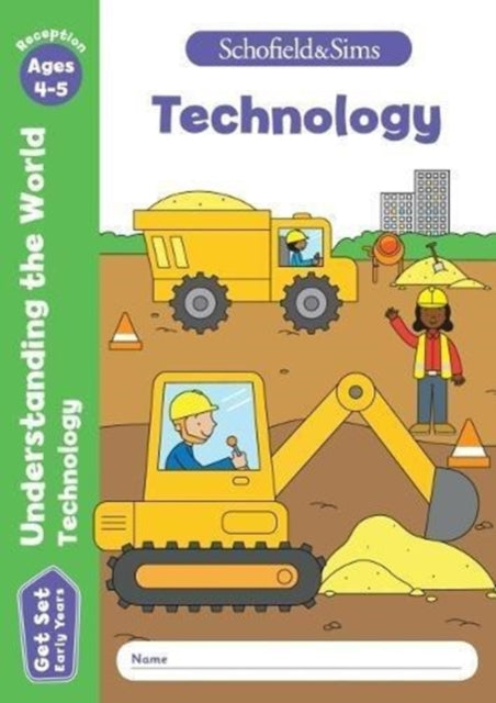 Get Set Understanding the World: Technology, Early Years Foundation Stage, Ages 4-5-9780721714493