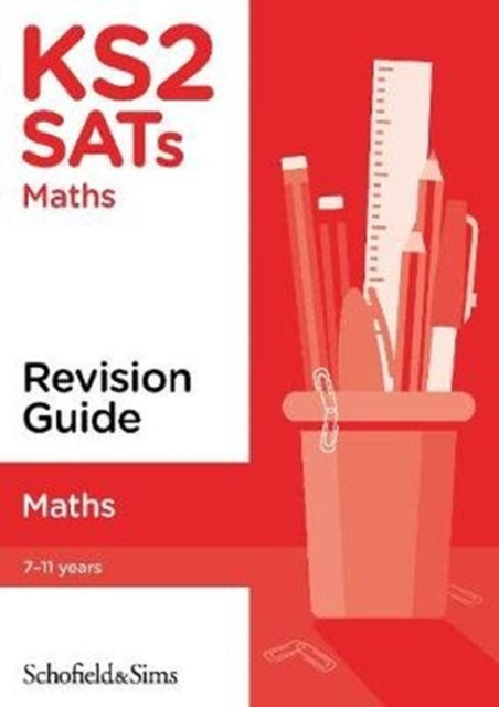 KS2 SATs Maths Revision Guide-9780721714882