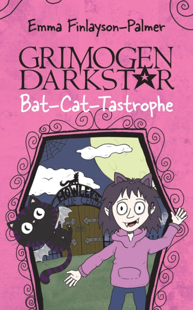 GRIMOGEN DARKSTAR: BAT-CAT-TASTROPHE : A Young Girl's Quest for a Pet Leads to Moonlit Mayhem!-9780722355886