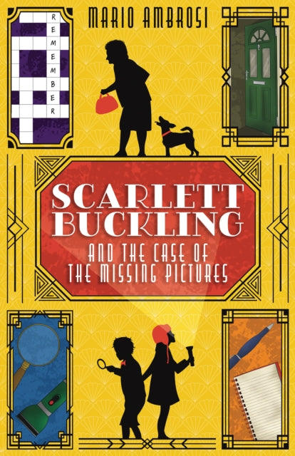 Scarlett Buckling and the Case of the Missing Pictures : A Detective Adventure for Middle Grade Readers Exploring Dementia and Family Bonds-9780722356142