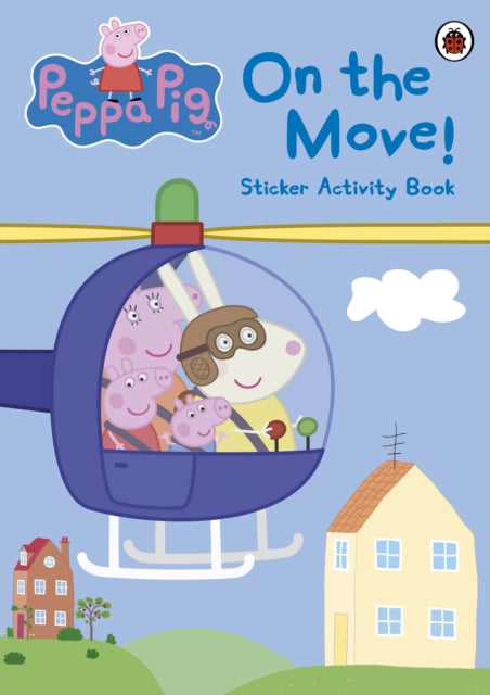 Peppa Pig: On the Move! Sticker Activity Book-9780723269328