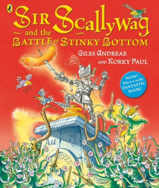 Sir Scallywag and the Battle for Stinky Bottom-9780723270478