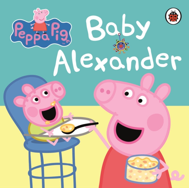 Peppa Pig: Baby Alexander-9780723271789