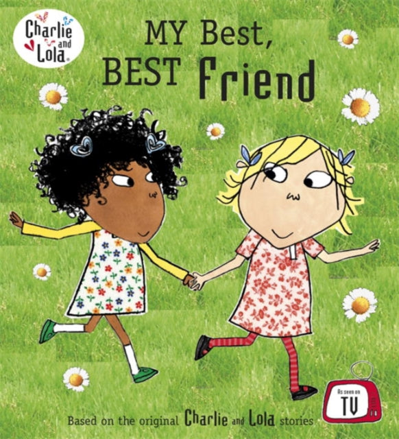 Charlie and Lola: My Best, Best Friend-9780723289777