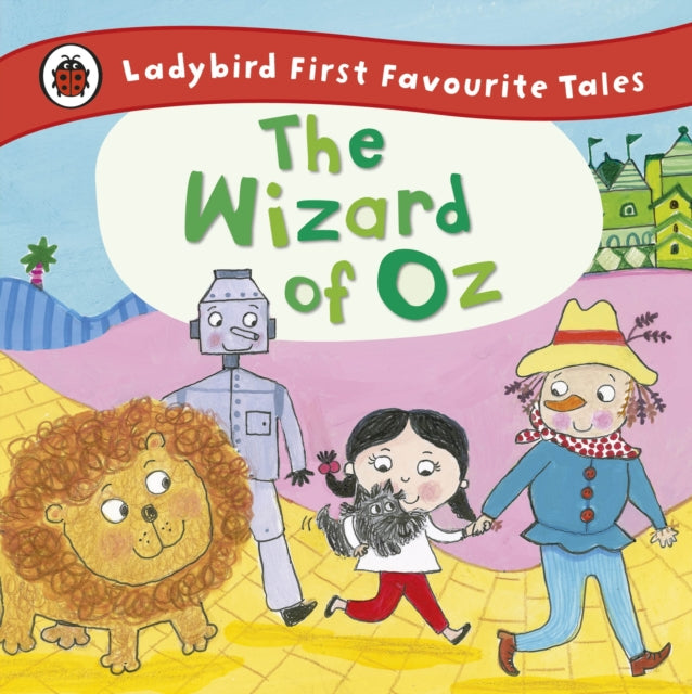 The Wizard of Oz: Ladybird First Favourite Tales-9780723292197